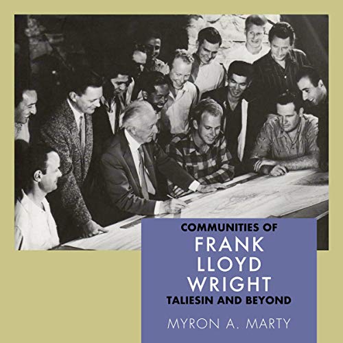 Cover of Communities of Frank Lloyd Wright: Taliesin and Beyond