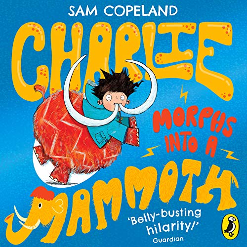 Cover of Charlie Morphs Into a Mammoth