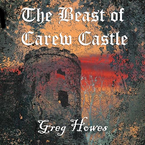 Cover of The Beast of Carew Castle