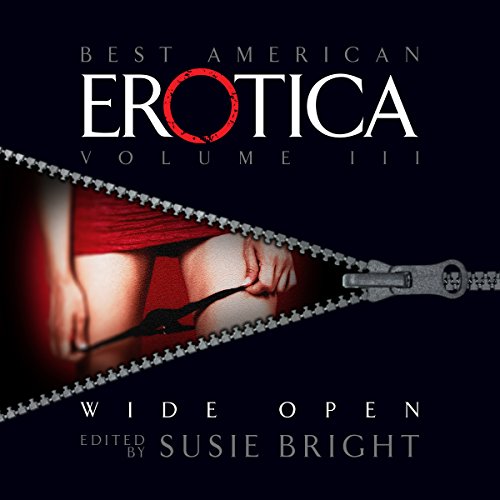 Cover of The Best American Erotica, Volume 3: Wide Open