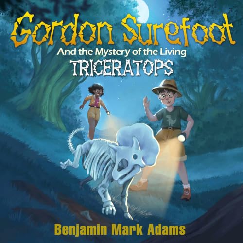 Cover of Gordon Surefoot and the Mystery of the Living Triceratops