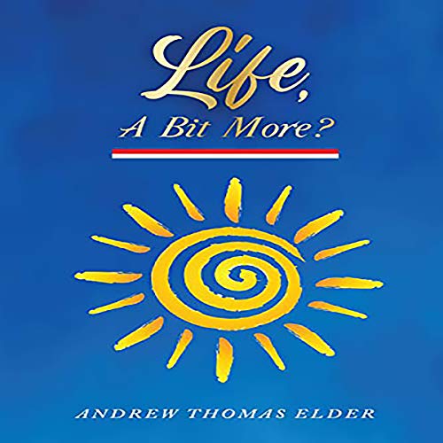 Cover of Life, A Bit More?