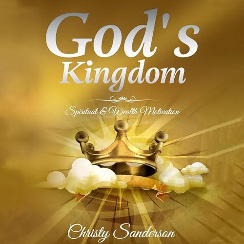 Cover of God's Kingdom: Spiritual & Wealth Motivation