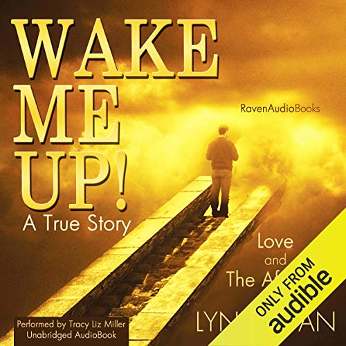 Cover of Wake Me Up!: Love and The Afterlife