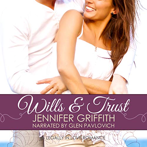 Cover of Wills & Trust: A Second Chance Romance