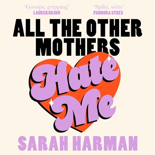 Cover of All The Other Mothers Hate Me