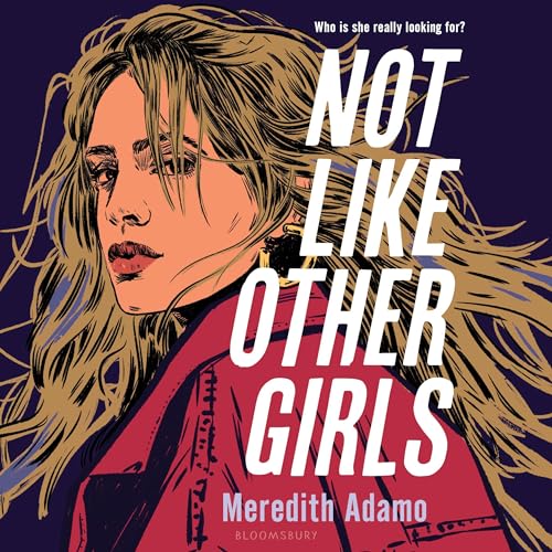 Cover of Not Like Other Girls