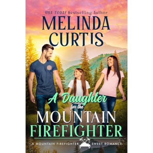 Cover of A Daughter for the Mountain Firefighter