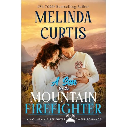 Cover of A Son for the Mountain Firefighter
