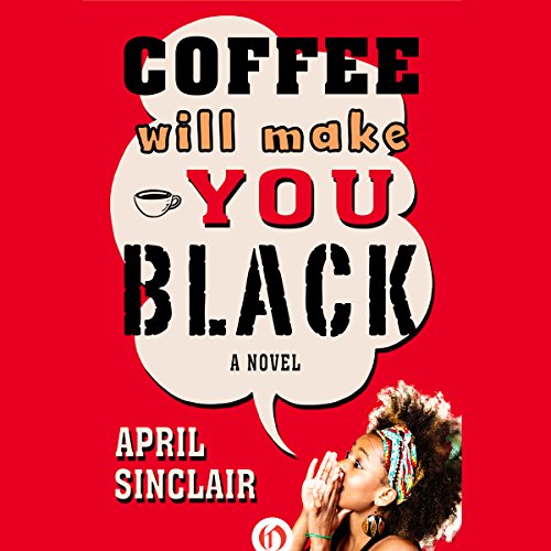 Cover of Coffee Will Make You Black