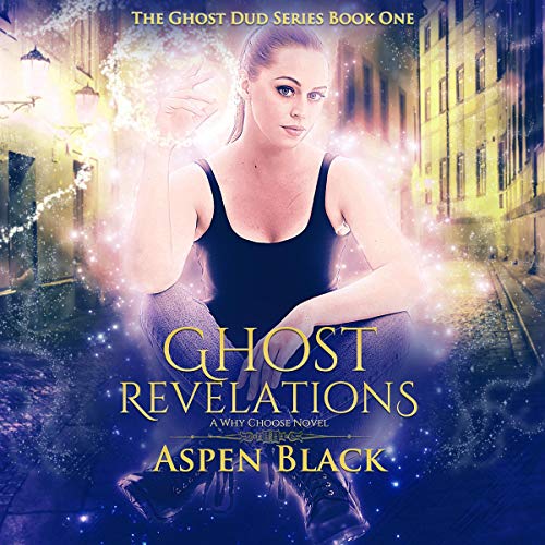 Cover of Ghost Revelations: A Why Choose Novel