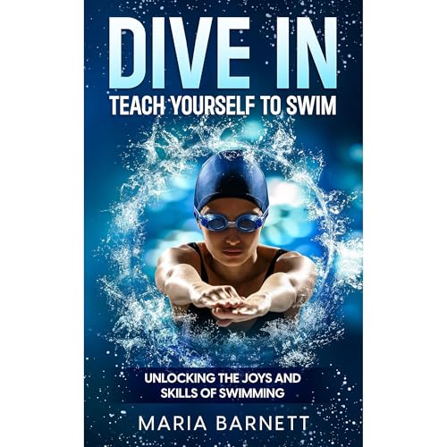 Cover of Dive In: Teach Yourself to Swim