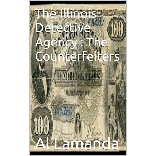 Cover of The Illinois Detective Agency : The Counterfeiters