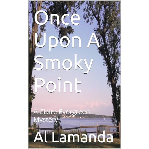 Cover of Once Upon A Smoky Point