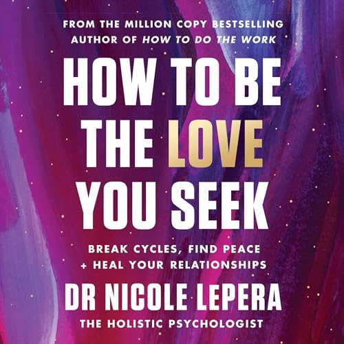 Cover of How to Be the Love You Seek
