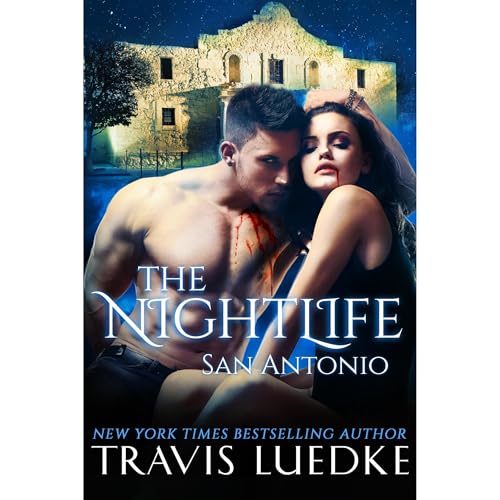 Cover of The Nightlife San Antonio (The Nightlife Series)