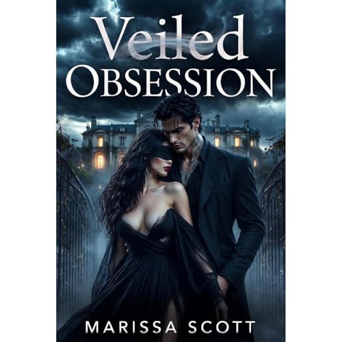 Cover of Veiled Obsession: Taboo Erotic Mafia Alpha Male Romance