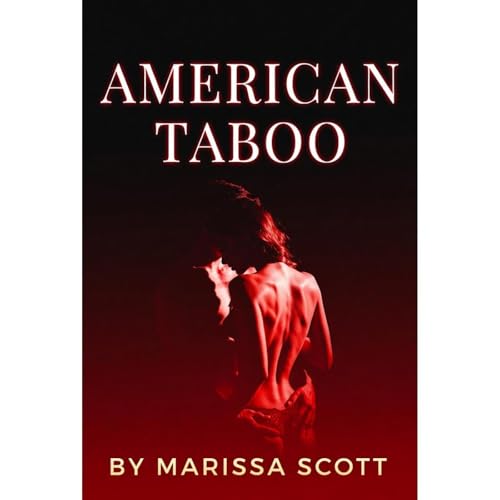 Cover of American Taboo: Taboo Erotic Step Romance