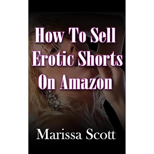 Cover of How To Sell Erotic Shorts On Amazon