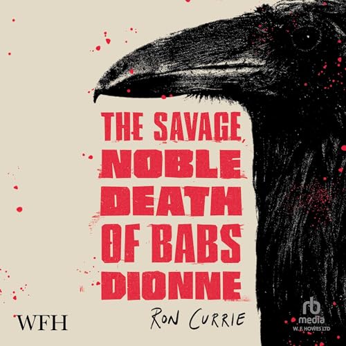 Cover of The Savage, Noble Death of Babs Dionne