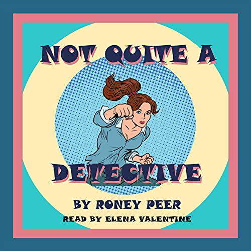 Cover of Not Quite a Detective