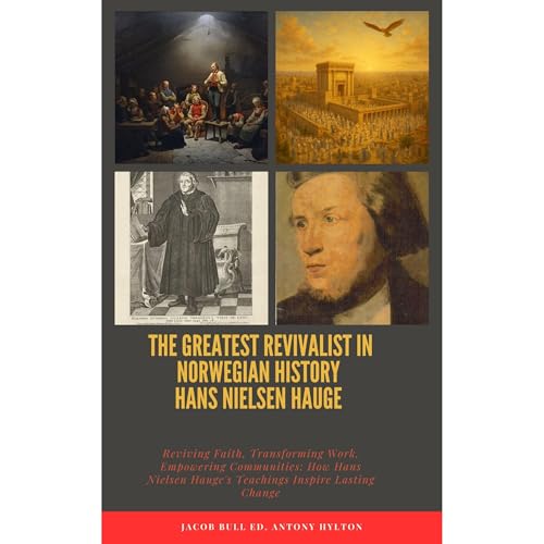 Cover of The Greatest Revivalist in Norwegian History Hans Nielsen Hauge