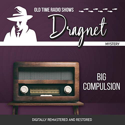 Cover of Dragnet: Big Compulsion