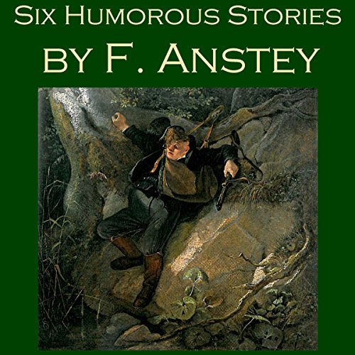 Cover of Six Humorous Stories by F. Anstey