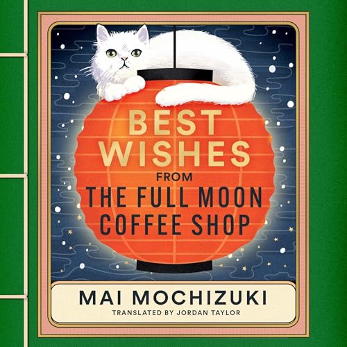 Cover of Best Wishes from the Full Moon Coffee Shop
