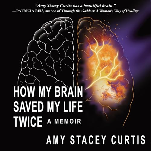 Cover of How My Brain Saved My Life Twice