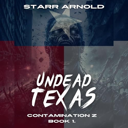 Cover of Contamination Z: Undead Texas