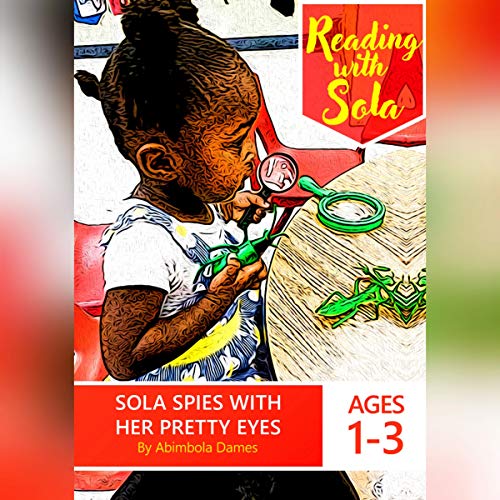 Cover of Sola Spies with Her Pretty Eyes (Reading with Sola)