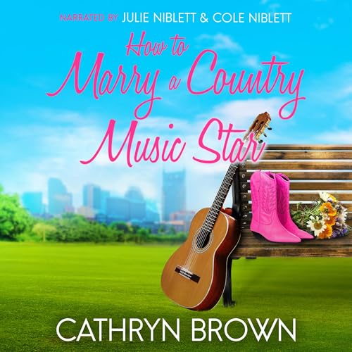 Cover of How to Marry a Country Music Star