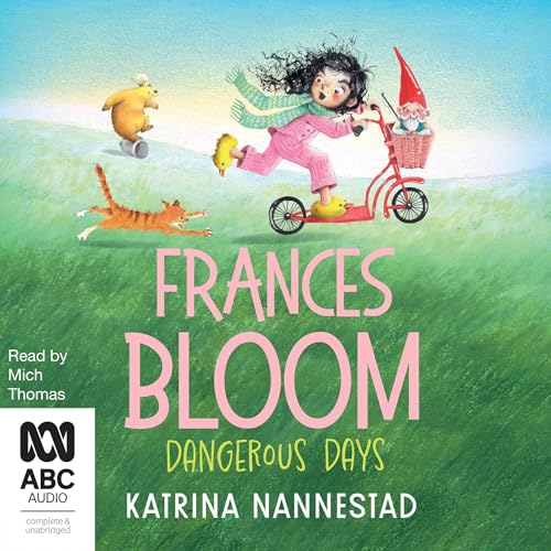 Cover of Frances Bloom: Dangerous Days