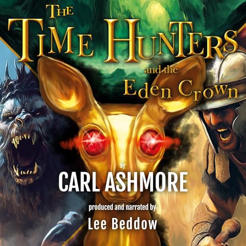 Cover of The Time Hunters and the Eden Crown