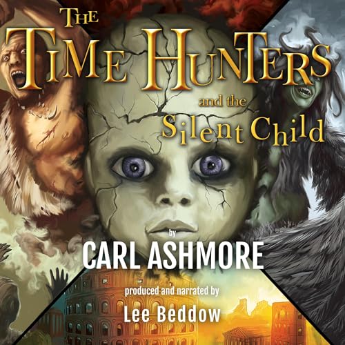 Cover of The Time Hunters and the Silent Child