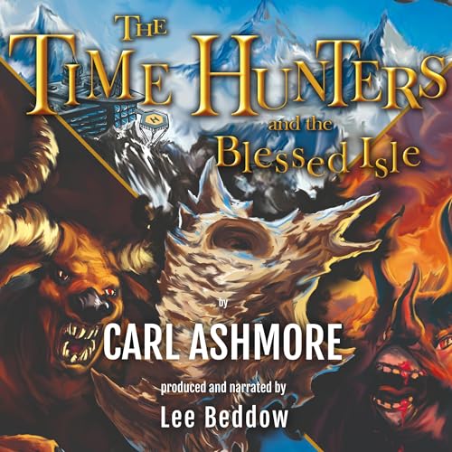 Cover of The Time Hunters and the Blessed Isle