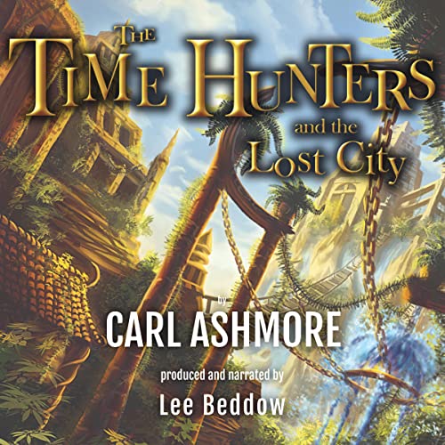 Cover of The Time Hunters and the Lost City