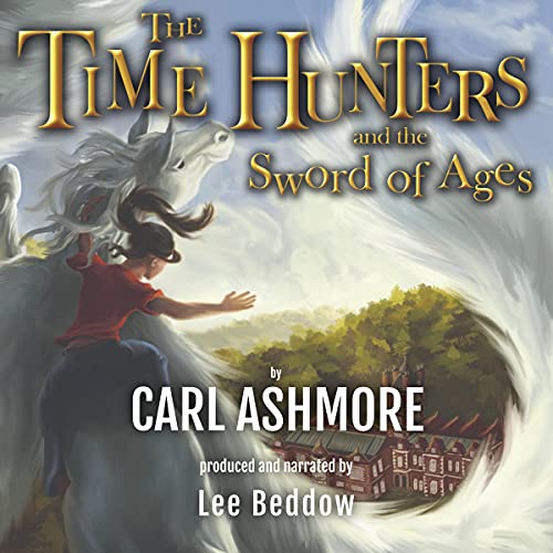 Cover of The Time Hunters and the Sword of Ages