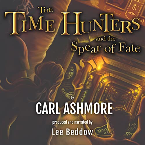 Cover of The Time Hunters and the Spear of Fate