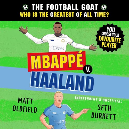 Cover of The Football GOAT: Mbappé v. Haaland