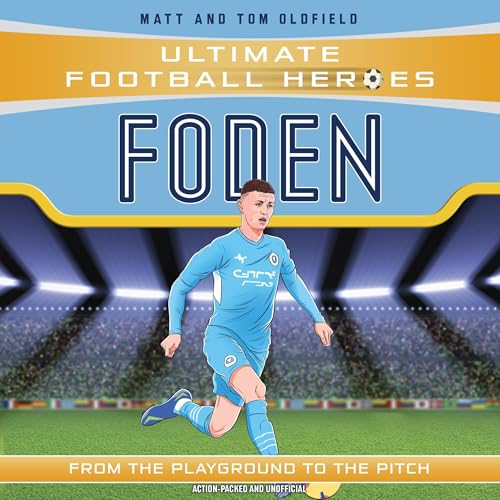 Cover of Ultimate Football Heroes: Foden (Top Ballers 7)