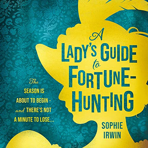 Cover of A Lady’s Guide to Fortune-Hunting