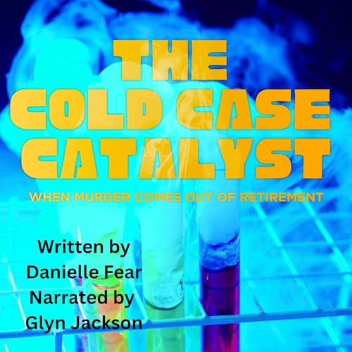 Cover of The Cold Case Catalyst