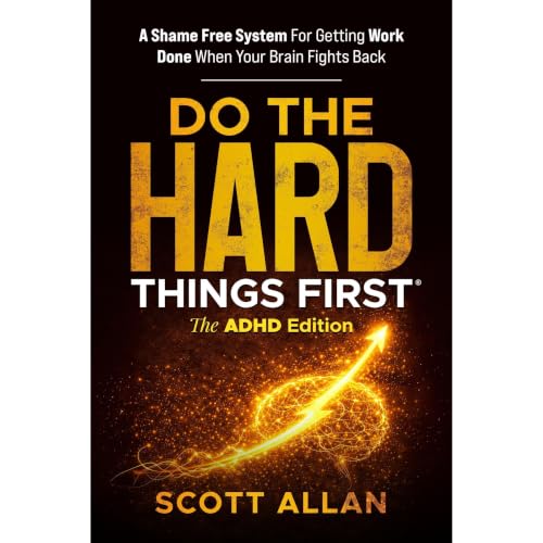 Cover of Do the Hard Things First: The ADHD Edition