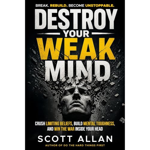 Cover of Destroy Your Weak Mind