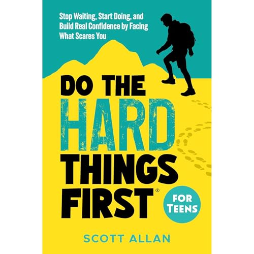 Cover of Do the Hard Things First for Teens