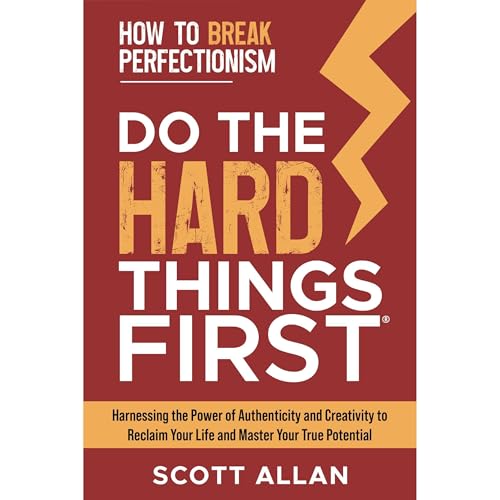 Cover of Do the Hard Things First: How to Break Perfectionism