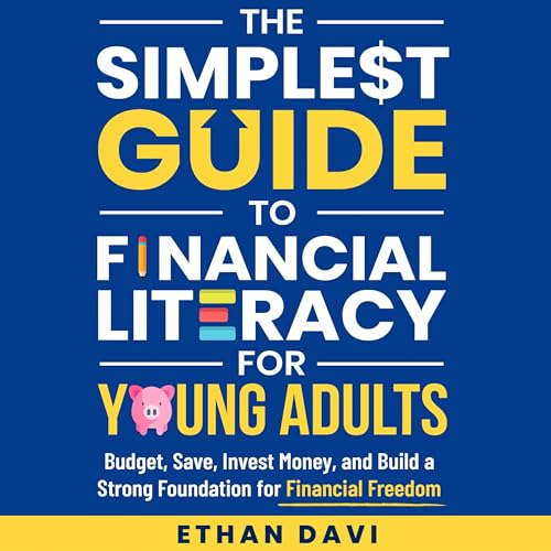 Cover of The Simplest Guide to Financial Literacy for Young Adults