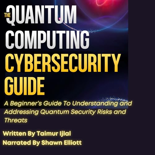 Cover of The Quantum Computing Cybersecurity Guide